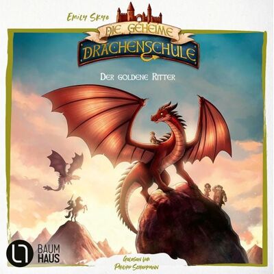 Lübbe Audio Der goldene Ritter - Die geheime Drachenschule - Die Vorgeschichte, Teil 2 Lübbe Audio Der goldene Ritter - Die geheime Drachenschule - Die Vorgeschichte, Teil 2