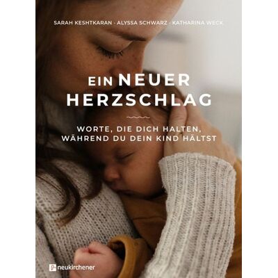 Neukirchener Verlagsgesellschaft Ein neuer Herzschlag Neukirchener Verlagsgesellschaft Ein neuer Herzschlag