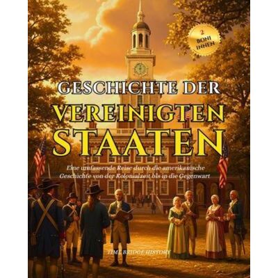 Time Bridge History Geschichte Der Vereinigten Staaten Von Amerika Time Bridge History Geschichte Der Vereinigten Staaten Von Amerika