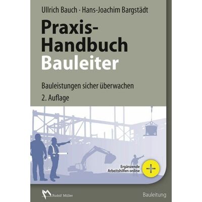RM Rudolf Müller Medien GmbH & Co. KG Praxis-Handbuch Bauleiter - E-Book (PDF) RM Rudolf Müller Medien GmbH & Co. KG Praxis-Handbuch Bauleiter - E-Book (PDF)