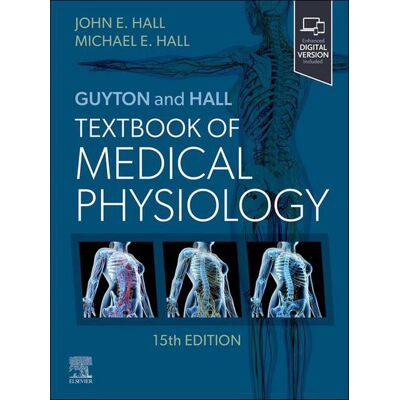 Elsevier HealthScience EN Guyton and Hall Textbook of Medical Physiology - E-Book Elsevier HealthScience EN Guyton and Hall Textbook of Medical Physiology - E-Book