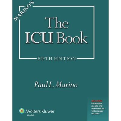 Lippincott Williams&Wilki Marino's The ICU Book: Print + eBook with Updates Lippincott Williams&Wilki Marino's The ICU Book: Print + eBook with Updates
