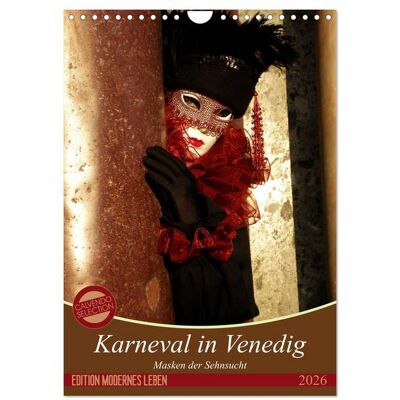 Masken der Sehnsucht - Karneval in Venedig (Wandkalender 2026 DIN A4 hoch), CALVENDO Monatskalender Masken der Sehnsucht - Karneval in Venedig (Wandkalender 2026 DIN A4 hoch), CALVENDO Monatskalender