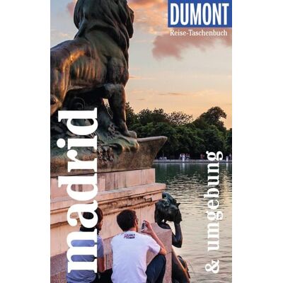 MairDuMont GmbH & Co. KG DUMONT Reise-Taschenbuch E-Book Madrid und Umgebung MairDuMont GmbH & Co. KG DUMONT Reise-Taschenbuch E-Book Madrid und Umgebung