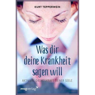 Mvg Was Dir Deine Krankheit sagen will Mvg Was Dir Deine Krankheit sagen will