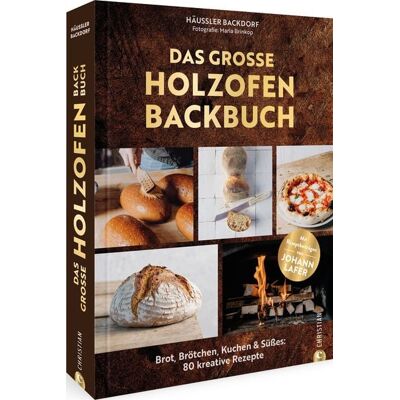 Christian Das große Holzofen-Backbuch Christian Das große Holzofen-Backbuch