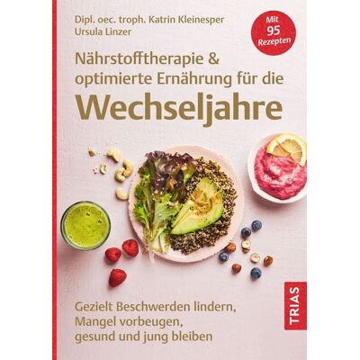 TRIAS Nährstofftherapie & optimierte Ernährung für die Wechseljahre TRIAS Nährstofftherapie & optimierte Ernährung für die Wechseljahre
