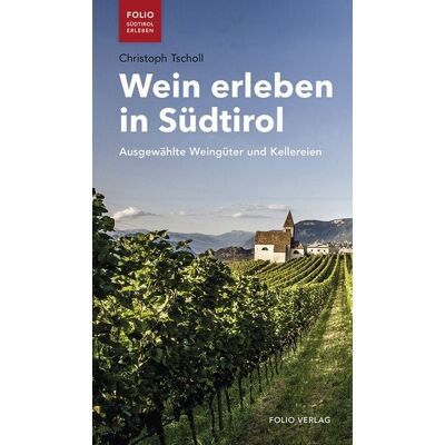 Folio Wein erleben in Südtirol Folio Wein erleben in Südtirol