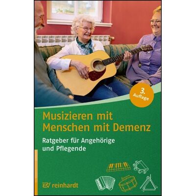 Ernst Reinhardt Verlag Musizieren mit Menschen mit Demenz Ernst Reinhardt Verlag Musizieren mit Menschen mit Demenz