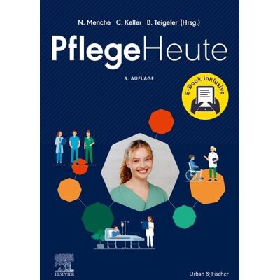 Urban & Fischer in Elsevier Pflege Heute kleine Ausgabe + E-Book Urban & Fischer in Elsevier Pflege Heute kleine Ausgabe + E-Book
