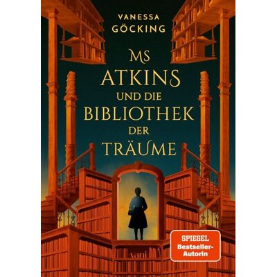 VANI Verlag GmbH Ms Atkins und die Bibliothek der Träume VANI Verlag GmbH Ms Atkins und die Bibliothek der Träume