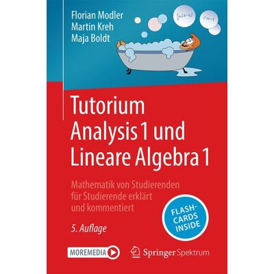 Springer Berlin Tutorium Analysis 1 und Lineare Algebra 1 Springer Berlin Tutorium Analysis 1 und Lineare Algebra 1