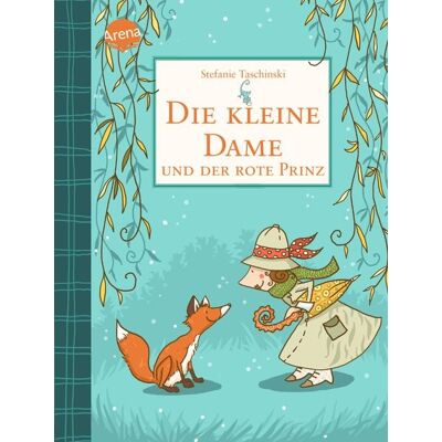 Arena Die kleine Dame und der rote Prinz / Die kleine Dame Band 2 Arena Die kleine Dame und der rote Prinz / Die kleine Dame Band 2