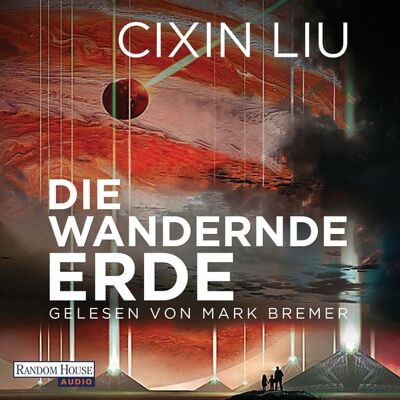 Random House Audio Die wandernde Erde Random House Audio Die wandernde Erde