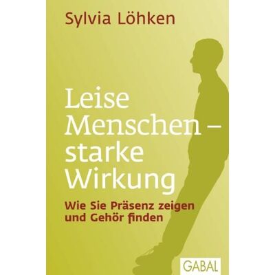 Gabal Leise Menschen – starke Wirkung Gabal Leise Menschen – starke Wirkung