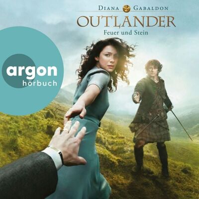 Argon Feuer und Stein / Outlander Saga Bd.1 Argon Feuer und Stein / Outlander Saga Bd.1