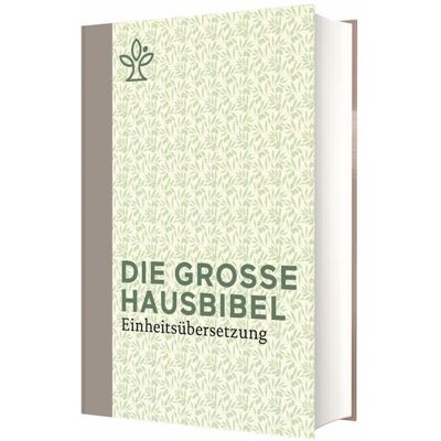 Katholisches Bibelwerk Die Bibel Einheitsübersetzung Katholisches Bibelwerk Die Bibel Einheitsübersetzung