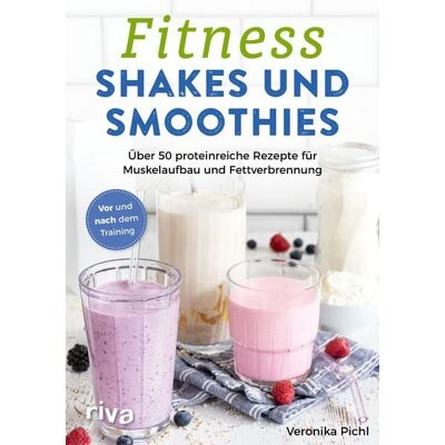Riva Fitness-Shakes und -Smoothies Riva Fitness-Shakes und -Smoothies