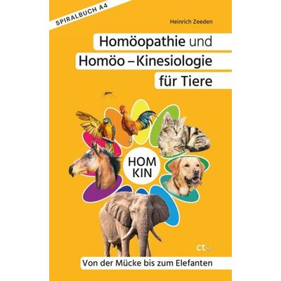 CTV-Verlag Homöopathie und Homöo - Kinesiologie für Tiere CTV-Verlag Homöopathie und Homöo - Kinesiologie für Tiere