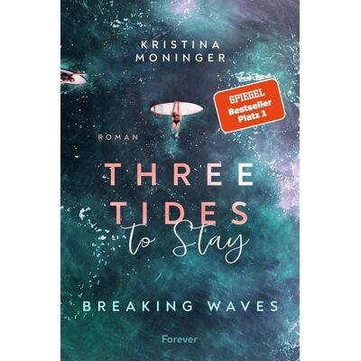 Forever Three Tides to Stay Forever Three Tides to Stay