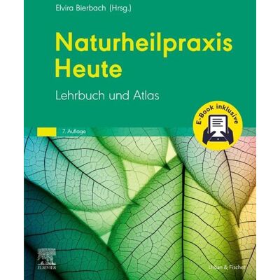 Urban & Fischer in Elsevier Naturheilpraxis Heute + E-Book Urban & Fischer in Elsevier Naturheilpraxis Heute + E-Book