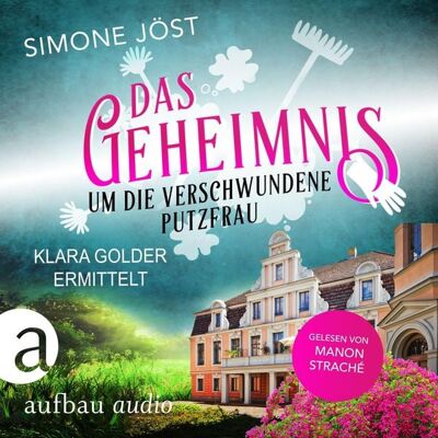 Aufbau Audio Das Geheimnis um die verschwundene Putzfrau Aufbau Audio Das Geheimnis um die verschwundene Putzfrau