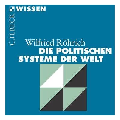 C.H. Beck Die politischen Systeme der Welt C.H. Beck Die politischen Systeme der Welt