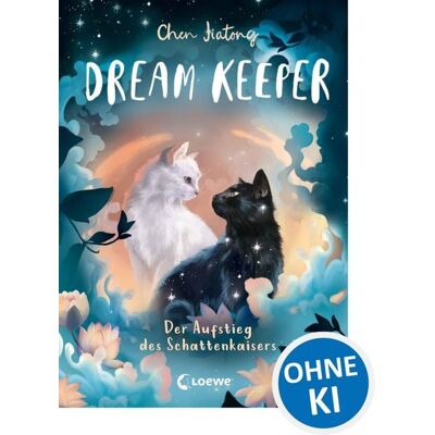 Loewe Dream Keeper (Band 4) - Der Aufstieg des Schattenkaisers Loewe Dream Keeper (Band 4) - Der Aufstieg des Schattenkaisers