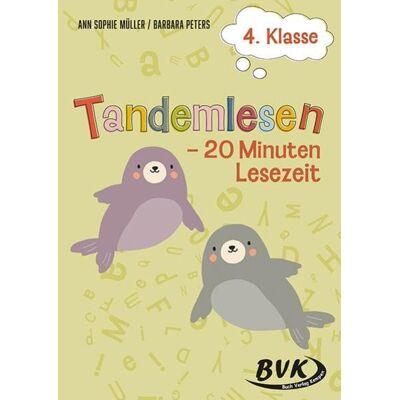 BVK Buch Verlag Kempen GmbH Tandemlesen 4. Klasse BVK Buch Verlag Kempen GmbH Tandemlesen 4. Klasse