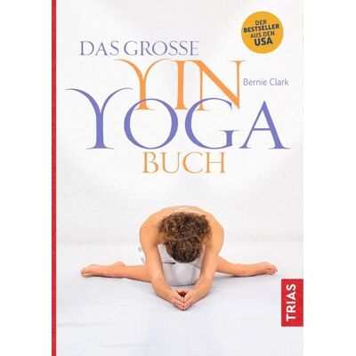 TRIAS Das große Yin-Yoga-Buch TRIAS Das große Yin-Yoga-Buch