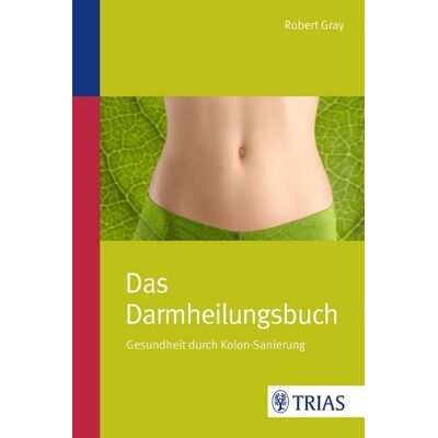 TRIAS Das Darmheilungsbuch TRIAS Das Darmheilungsbuch