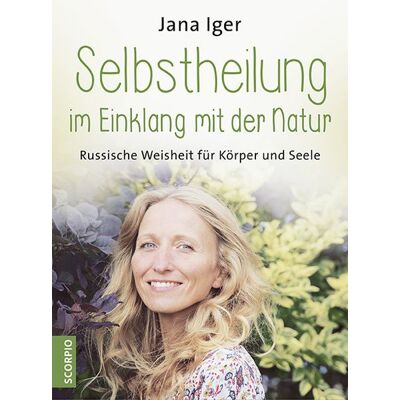 Scorpio Verlag Selbstheilung im Einklang mit der Natur Scorpio Verlag Selbstheilung im Einklang mit der Natur
