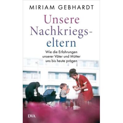 Dva Unsere Nachkriegseltern Dva Unsere Nachkriegseltern