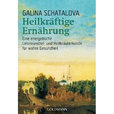 Goldmann Heilkräftige Ernährung Goldmann Heilkräftige Ernährung