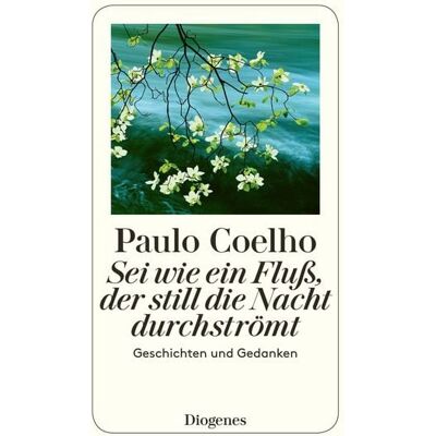 Diogenes Sei wie ein Fluß, der still die Nacht durchströmt Diogenes Sei wie ein Fluß, der still die Nacht durchströmt