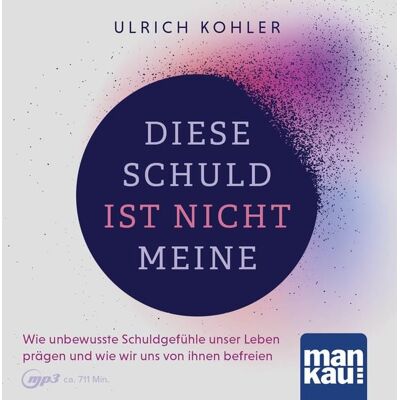Mankau Verlag Diese Schuld ist nicht meine (Hörbuch) Mankau Verlag Diese Schuld ist nicht meine (Hörbuch)