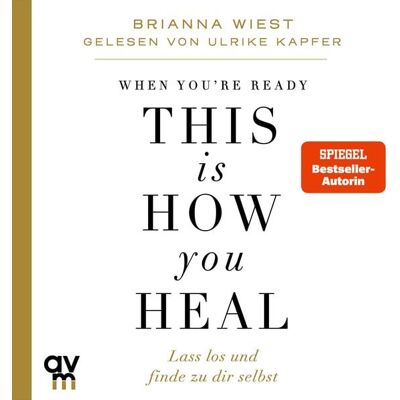 Audio Verlag München When You're Ready, This Is How You Heal Audio Verlag München When You're Ready, This Is How You Heal