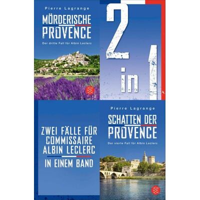 Fischer E-Books Mörderische Provence / Schatten der Provence - Zwei Fälle für Commissaire Albin Leclerc in einem Band Fischer E-Books Mörderische Provence / Schatten der Provence - Zwei Fälle für Commissaire Albin Leclerc in einem Band