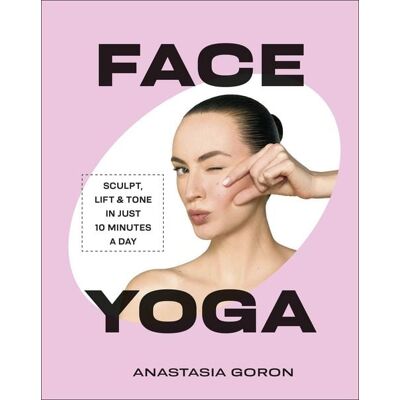 Dorling Kindersley Face Yoga Dorling Kindersley Face Yoga