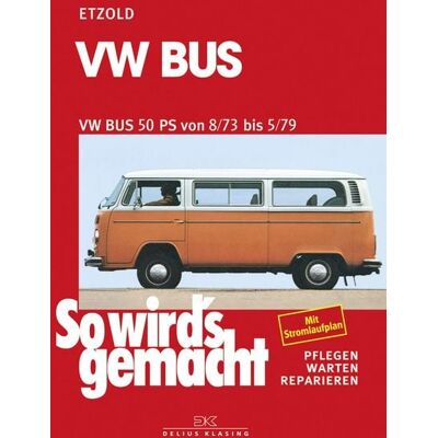 Delius Klasing VW Bus T2 50 PS 8/73 bis 5/79 Delius Klasing VW Bus T2 50 PS 8/73 bis 5/79