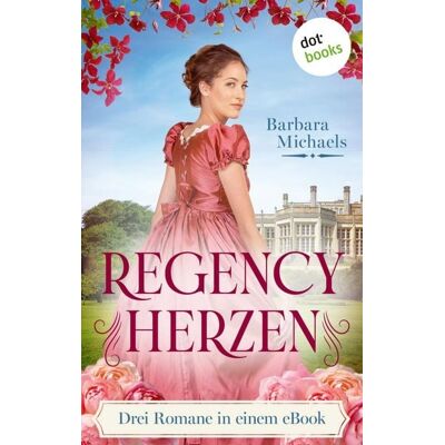 Dotbooks Regency Herzen Dotbooks Regency Herzen