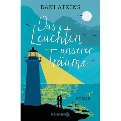 Knaur eBook Das Leuchten unserer Träume Knaur eBook Das Leuchten unserer Träume