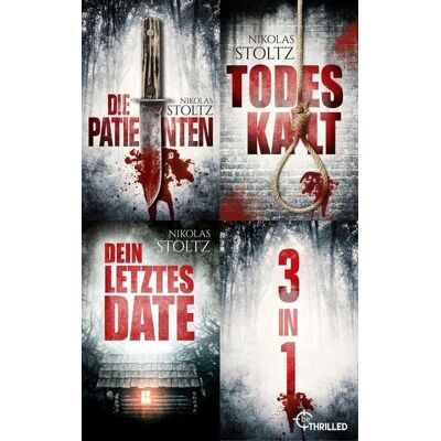 Thalia Die Patienten & Todeskalt & Dein letztes Date (Nur bei uns!) Thalia Die Patienten & Todeskalt & Dein letztes Date (Nur bei uns!)