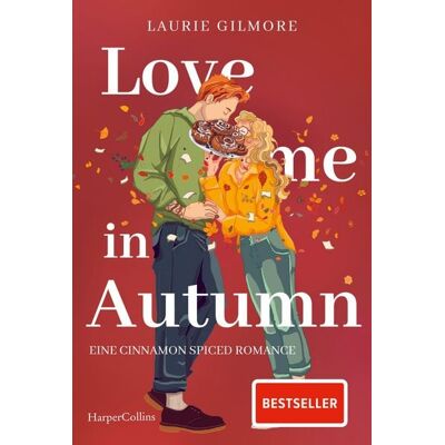 HarperCollins eBook Love me in Autumn. Eine cinnamon spiced Romance HarperCollins eBook Love me in Autumn. Eine cinnamon spiced Romance