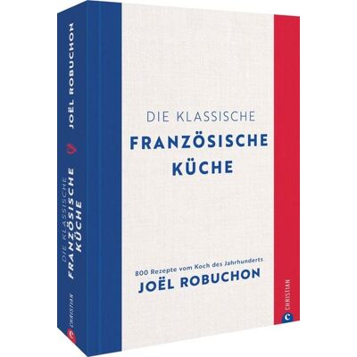 Christian Die klassische französische Küche Christian Die klassische französische Küche