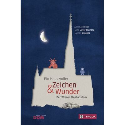 Tyrolia Ein Haus voller Zeichen und Wunder Tyrolia Ein Haus voller Zeichen und Wunder
