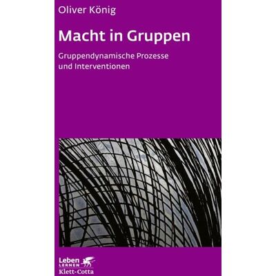Klett Cotta Macht in Gruppen (Leben Lernen, Bd. 106) Klett Cotta Macht in Gruppen (Leben Lernen, Bd. 106)