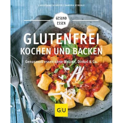 Gräfe und Unzer eBook Glutenfrei kochen und backen Gräfe und Unzer eBook Glutenfrei kochen und backen