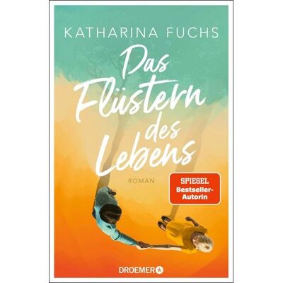 Droemer eBook Das Flüstern des Lebens Droemer eBook Das Flüstern des Lebens