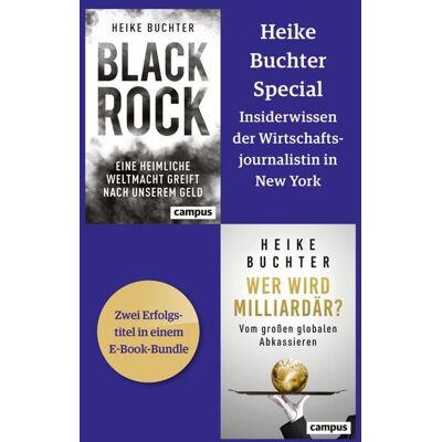 Campus eBooks Heike Buchter Special: Insiderwissen der Wirtschaftsjournalistin in New York Campus eBooks Heike Buchter Special: Insiderwissen der Wirtschaftsjournalistin in New York